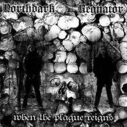 Northdark : When the Plague Reigns